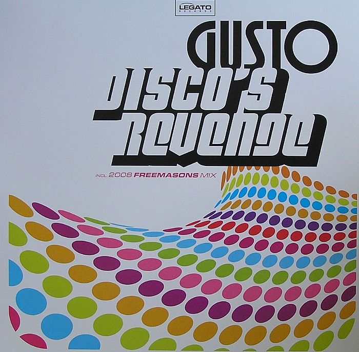 GUSTO - Disco's Revenge (remixes)