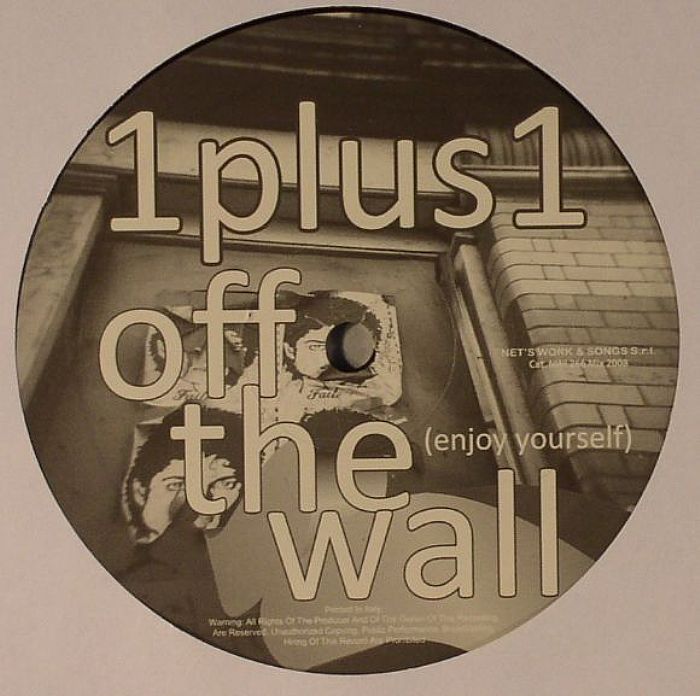1 PLUS 1 - Off The Wall (Enjoy Yourself)