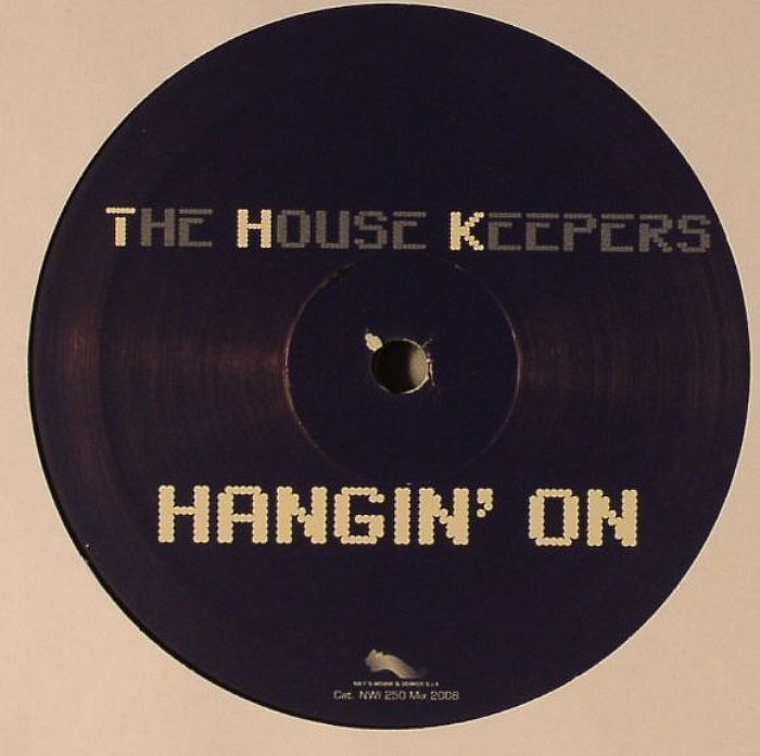 HOUSE KEEPERS, The - Hangin' On