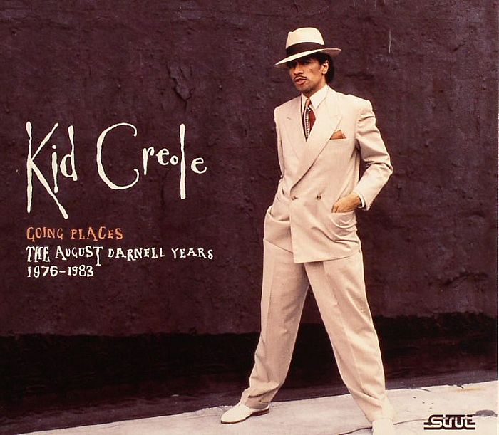 KID CREOLE/VARIOUS - Going Places: The August Darnell Years 1976 - 1983