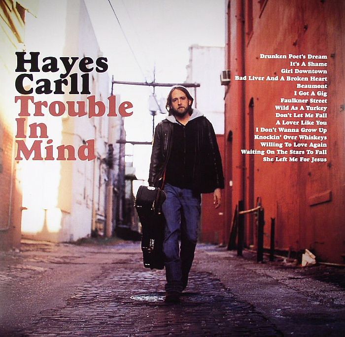 CARLL, Hayes - Trouble In Mind