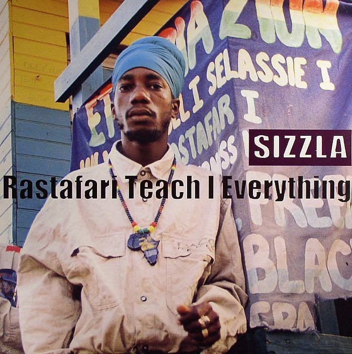 SIZZLA - Rastafari Teach I Everything
