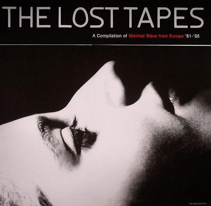 VARIOUS - The Lost Tapes: A Compilation Of Minimal Wave From Europe '81-'86