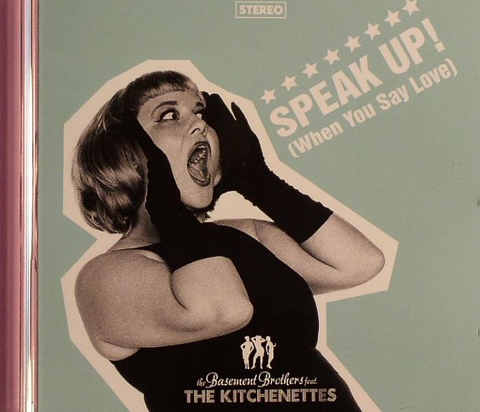 KITCHENETTES, The - Speak Up! (When You Say Love)