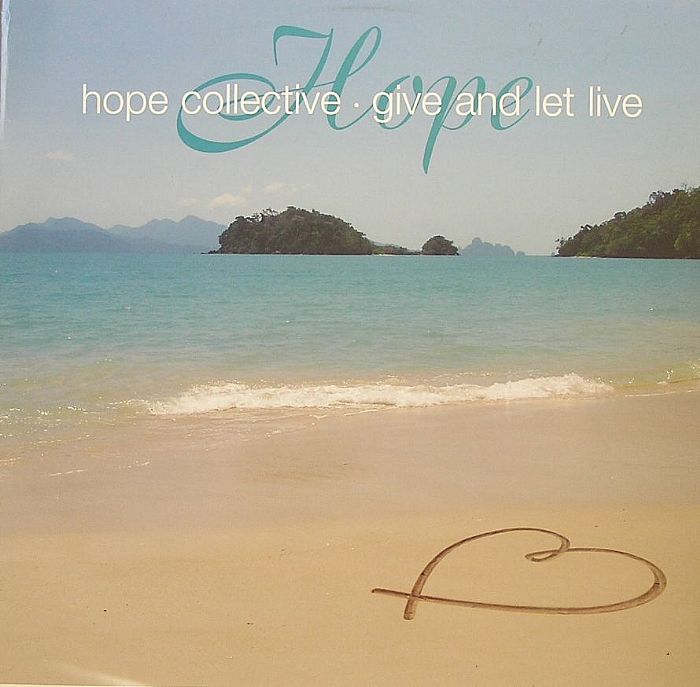 HOPE COLLECTIVE - Give & Let Live
