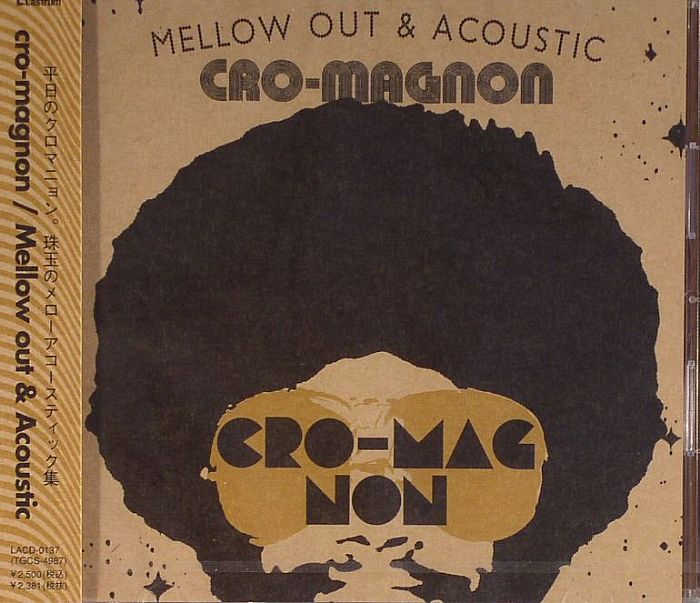 CRO MAGNON - Mellow Out & Acoustic