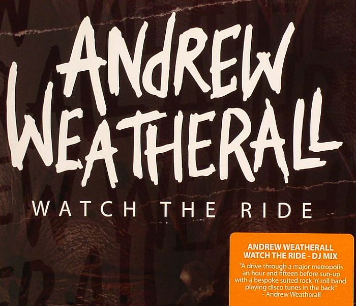 WEATHERALL, Andrew/VARIOUS - Watch The Ride