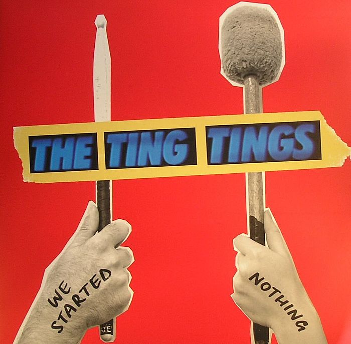 TING TINGS, The - We Started Nothing