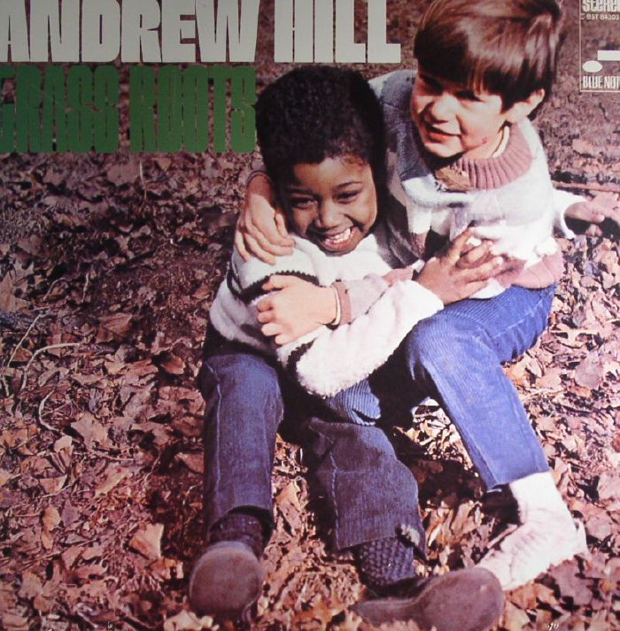 HILL, Andrew - Grass Roots