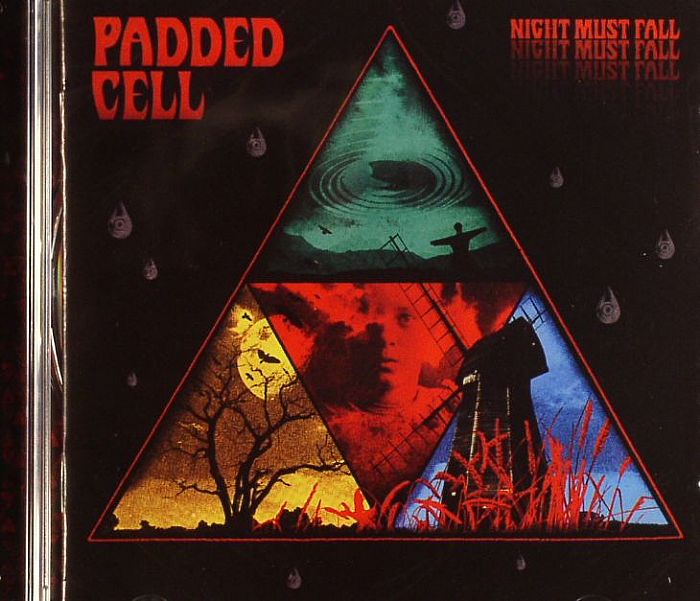 PADDED CELL - Night Must Fall