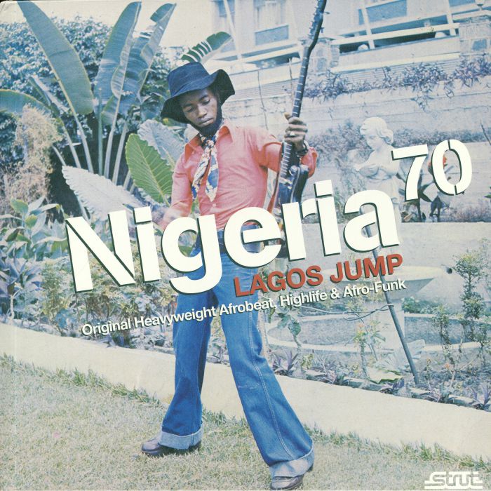 VARIOUS - Nigeria 70: Lagos Jump (Original Heavyweight Afrobeat Highlife & Afro-Funk)