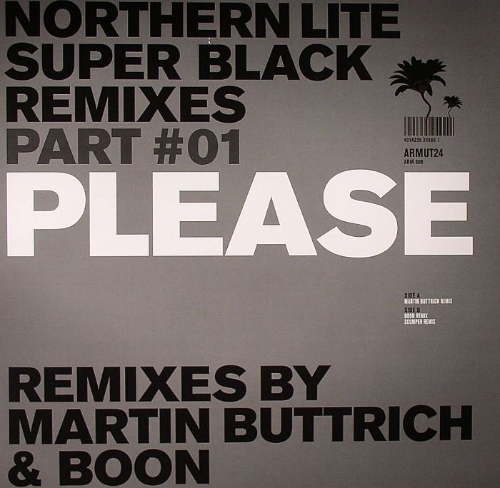 NORTHERN LITE - Please Part #01 (Super Black remixes)