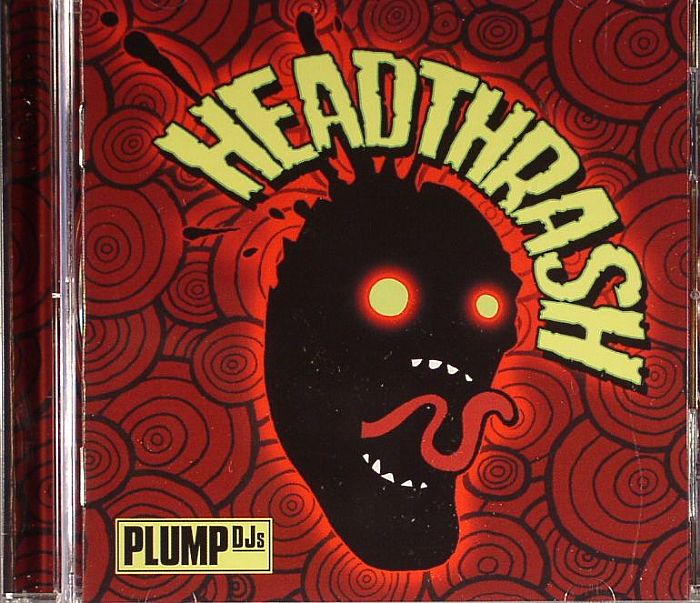 PLUMP DJs - Headthrash