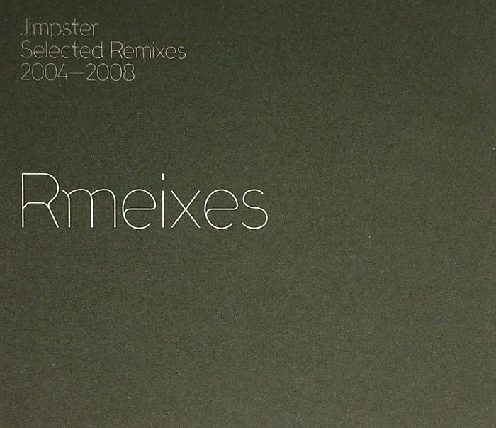 JIMPSTER/VARIOUS - Selected Remixes 2004-2008