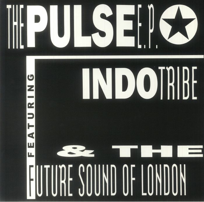 Indo Tribe | The Future Sound Of London – The Pulse EP vinyl cover