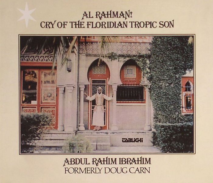 CARN, Doug - Al Rahman: Cry Of The Floridian Tropic Son