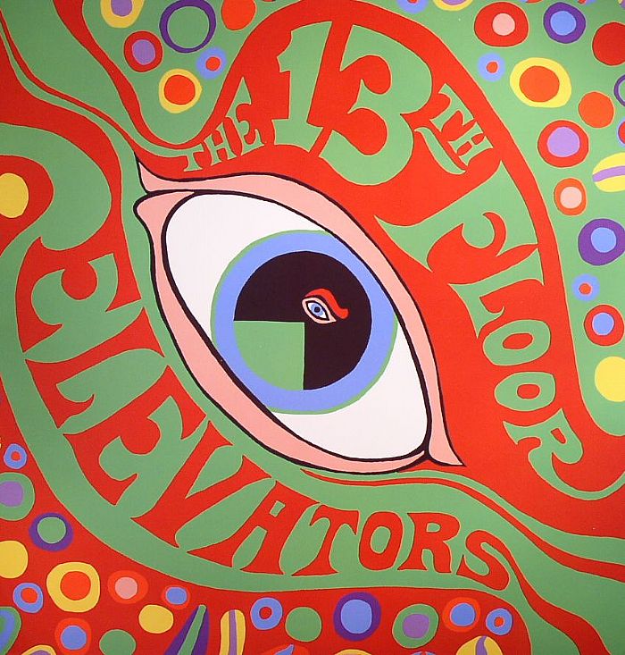 13TH FLOOR ELEVATORS, The - The Psychedelic Sounds Of The 13th Floor Elevators