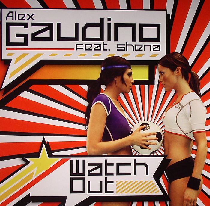 GAUDINO, Alex feat SHENA - Watch Out