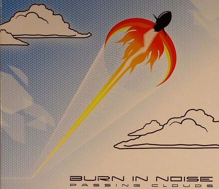 BURN IN NOISE - Passing Clouds