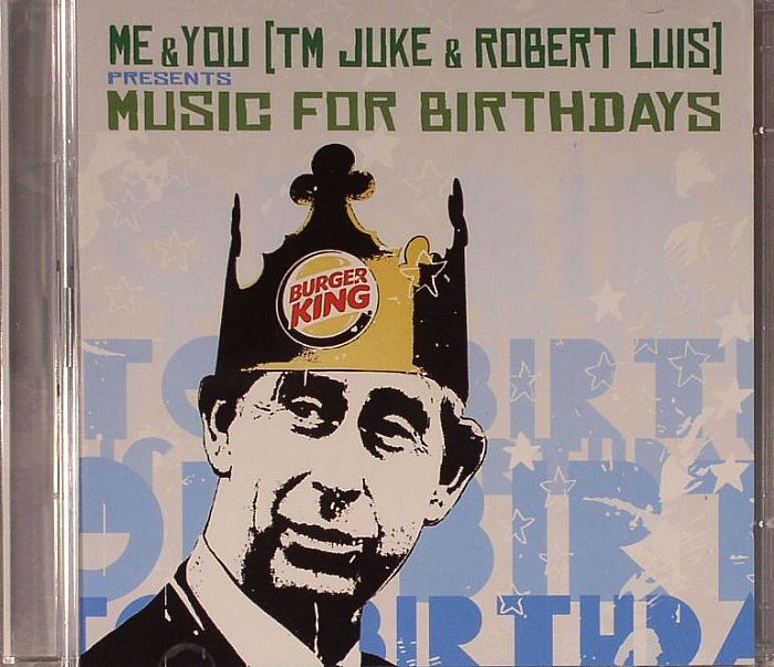 ME & YOU aka TM JUKE/ROBERT LUIS - Music For Birthdays