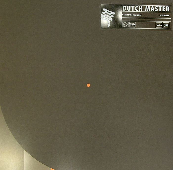 DUTCH MASTER - Back To The Real Style