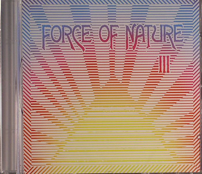 FORCE OF NATURE - III