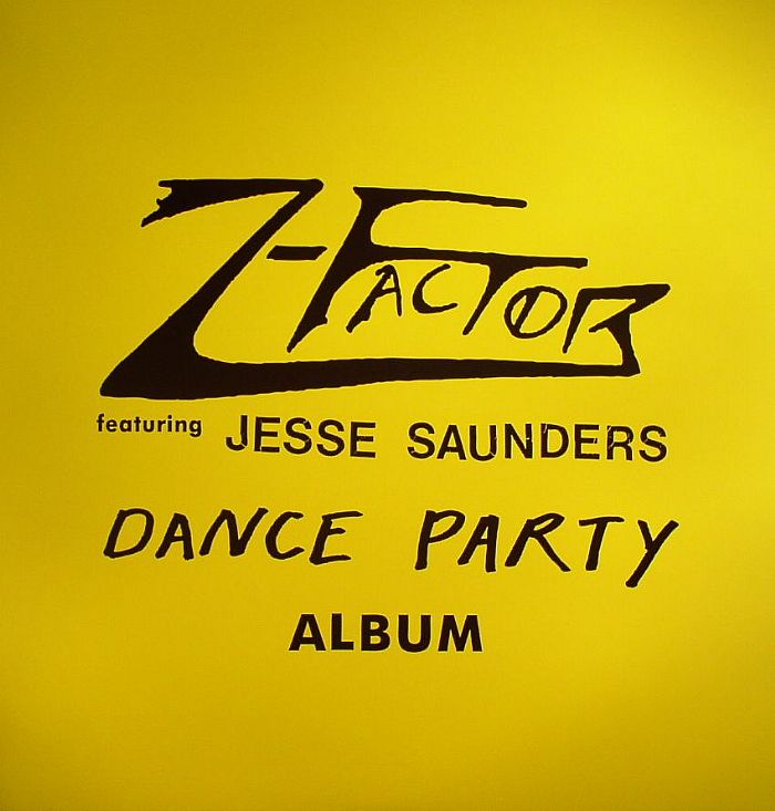 Z FACTOR feat JESSE SAUNDERS - Dance Party Album