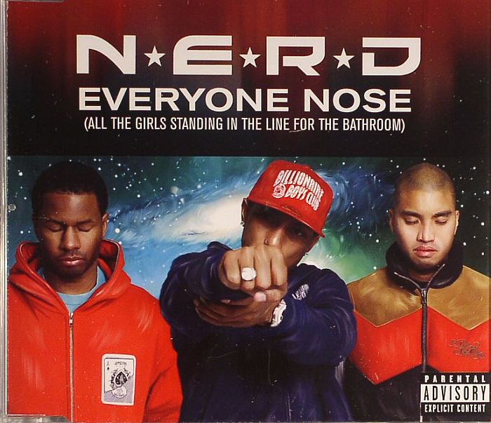 NERD - Everyone Nose (All The Girls Standing In The Line For The Bathroom)