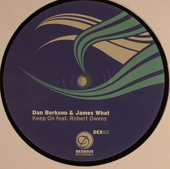 BERKSON, Dan/JAMES WHAT feat ROBERT OWENS - Keep On