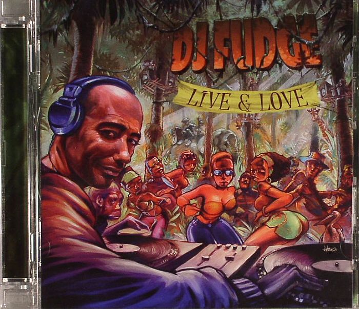 DJ FUDGE - Live & Love
