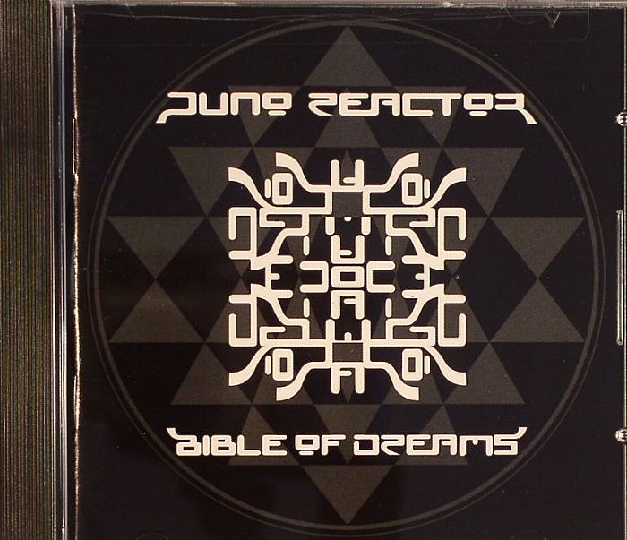 JUNO REACTOR - Bible Of Dreams