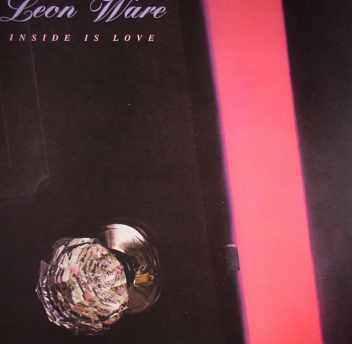 WARE, Leon - Inside Is Love