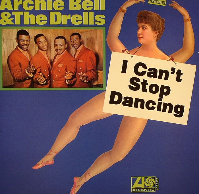 Image result for I Can't Stop Dancing' - Archie Bell & The Drells
