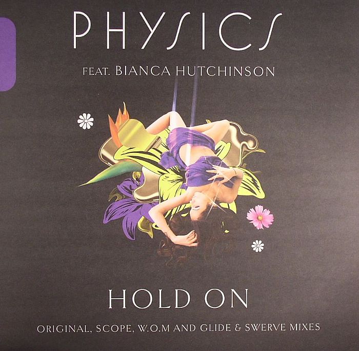 PHYSICS feat BIANCA HUTCHINSON - Hold On