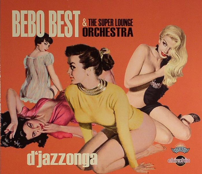 BEBO BEST & THE SUPER LOUNGE ORCHESTRA - D'Jazzonga