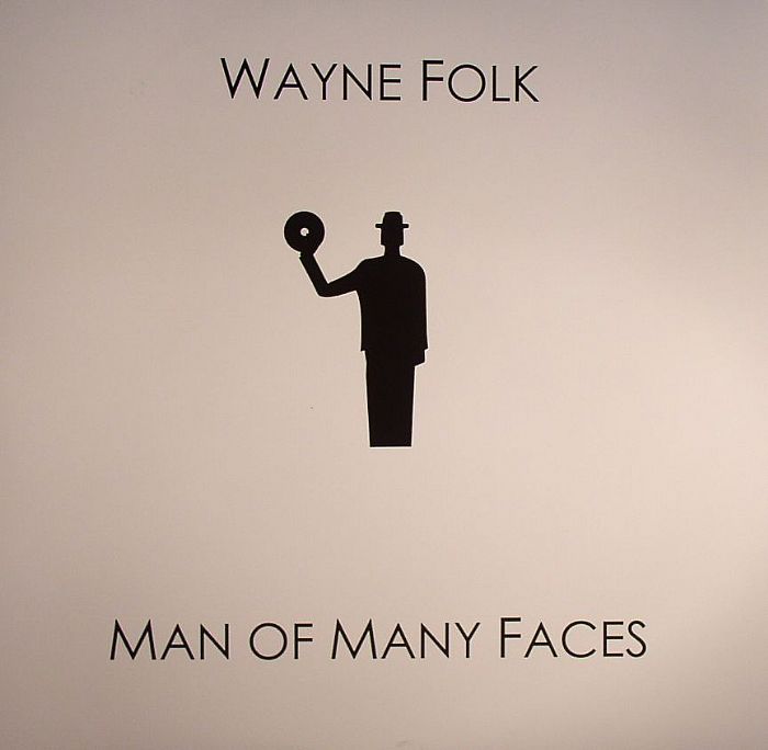 FOLK, Wayne - Man Of Many Faces