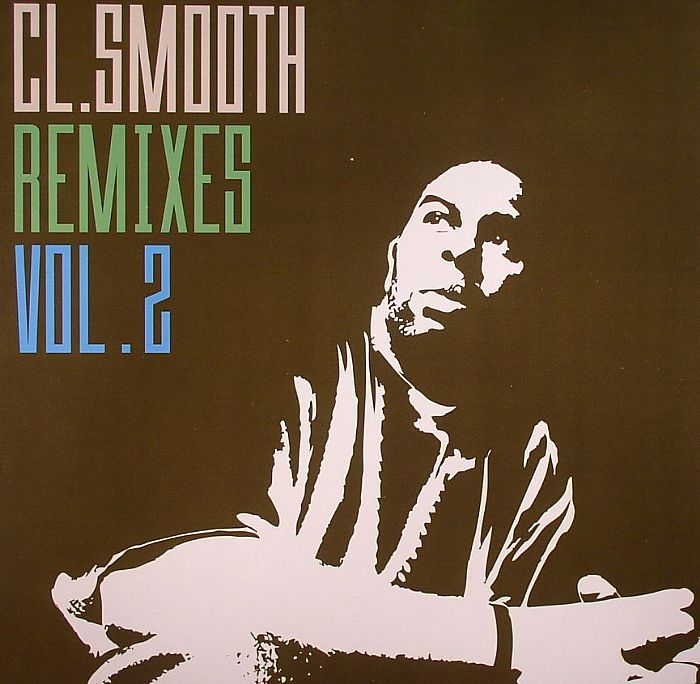 CL SMOOTH - Remixes Vol 2