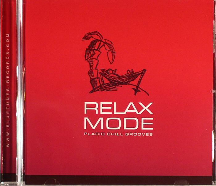 VARIOUS - Relax Mode: Placid Chill Grooves