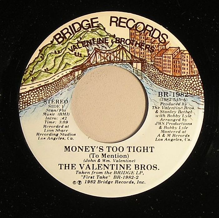 VALENTINE BROS, The - Money's Too Tight (To Mention)