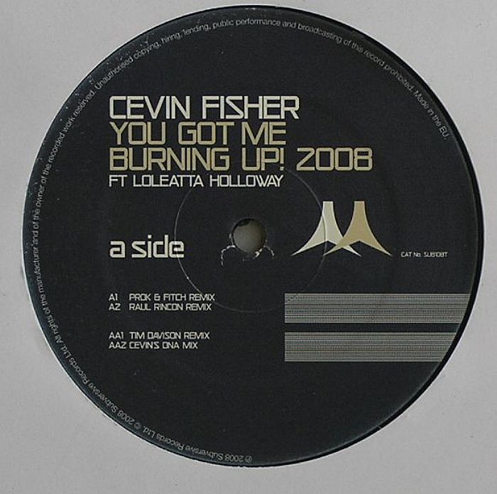 FISHER, Cevin feat LOLETTA HOLLOWAY - You Got Me Burning Up! (2008 remixes)