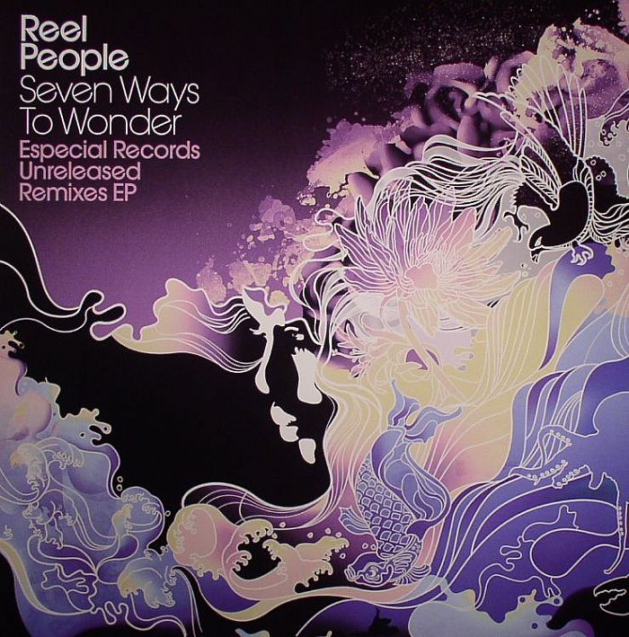 REEL PEOPLE - Seven Ways To Wonder: Unreleased Remixes EP