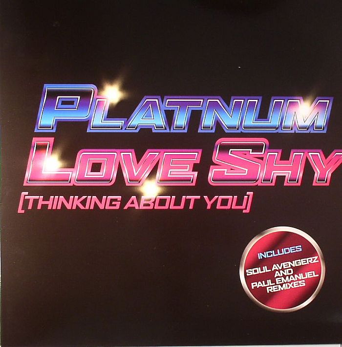 PLATNUM - Love Shy (Thinking About You)