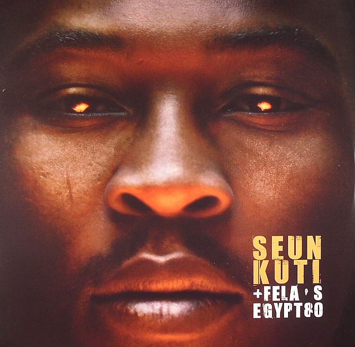 KUTI, Seun/EGYPT 80 - Seun Kuti & Fela's Egypt 80