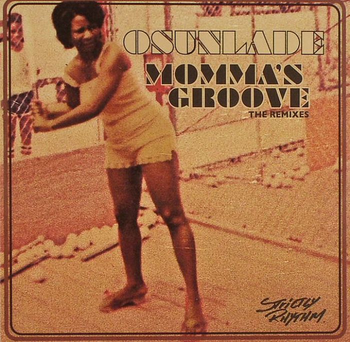 OSUNLADE - Momma's Groove: The Remixes