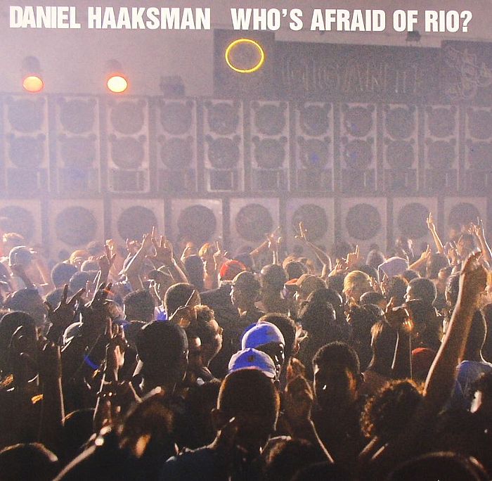 HAAKSMAN, Daniel - Who's Afraid Of Rio?