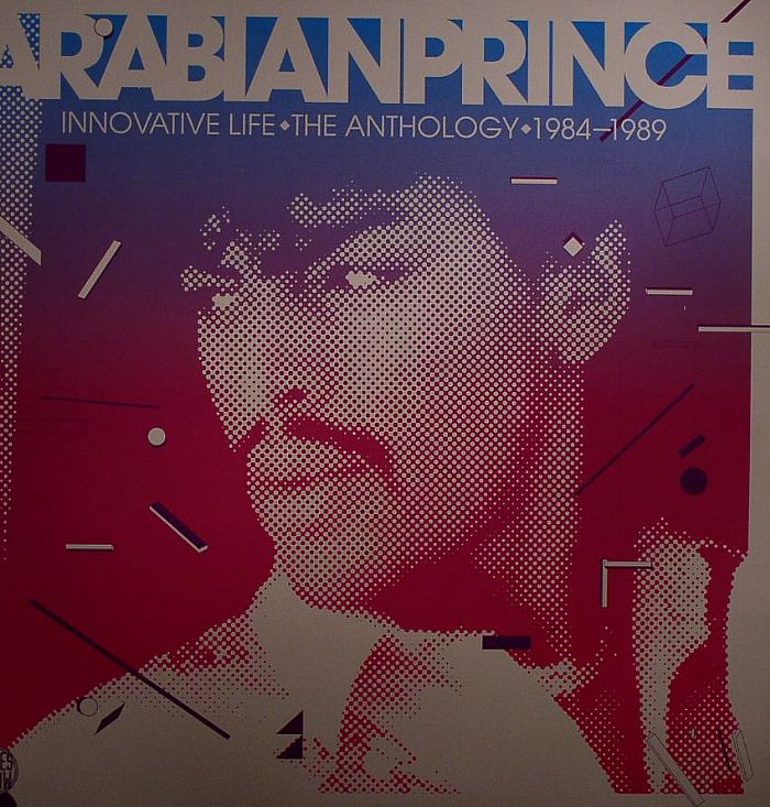 ARABIAN PRINCE - Innovative Life: The Anthology 1984-1989