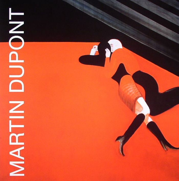 MARTIN DUPONT - Lost & Late