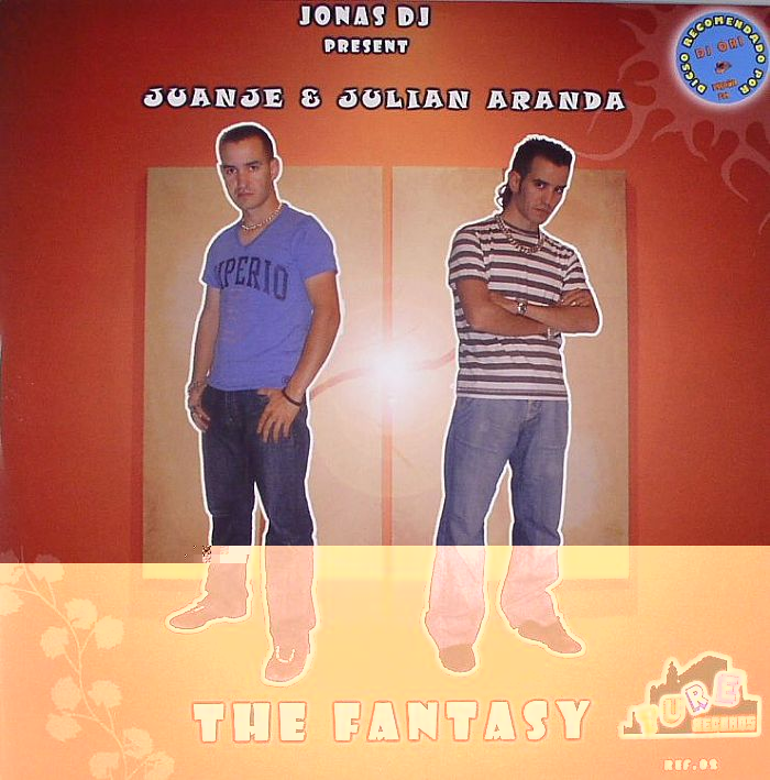 JONAS DJ presents JUANJE & JULIAN ARANDA - The Fantasy