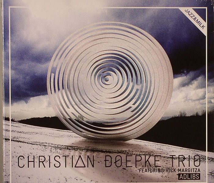 CHRISTIAN DOEPKE TRIO feat RICK MARGITZA - Adlibs