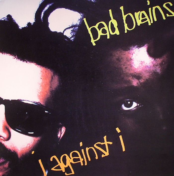 BAD BRAINS - I Against I